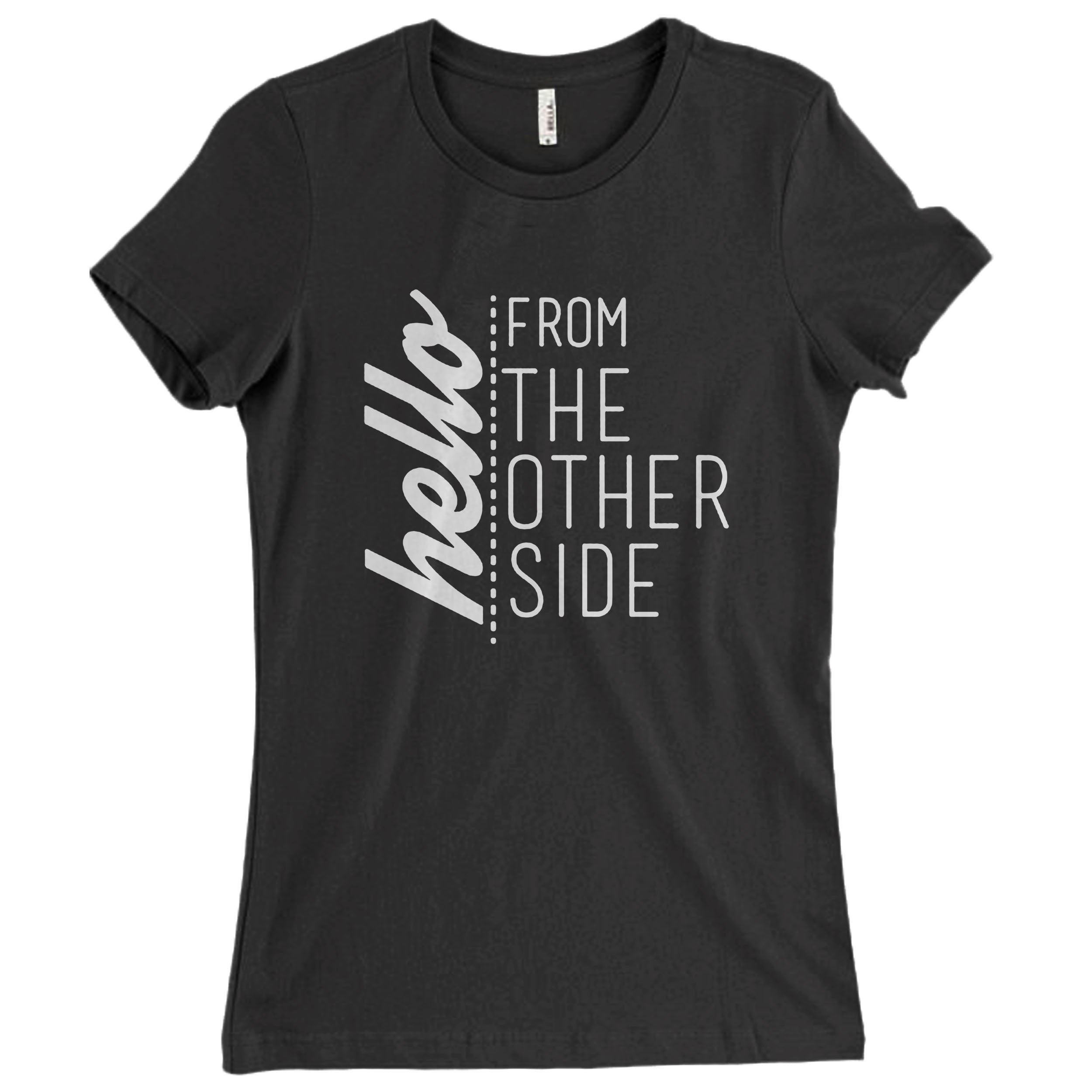 Adele Hello From The Other Side Quote Women T-Shirt