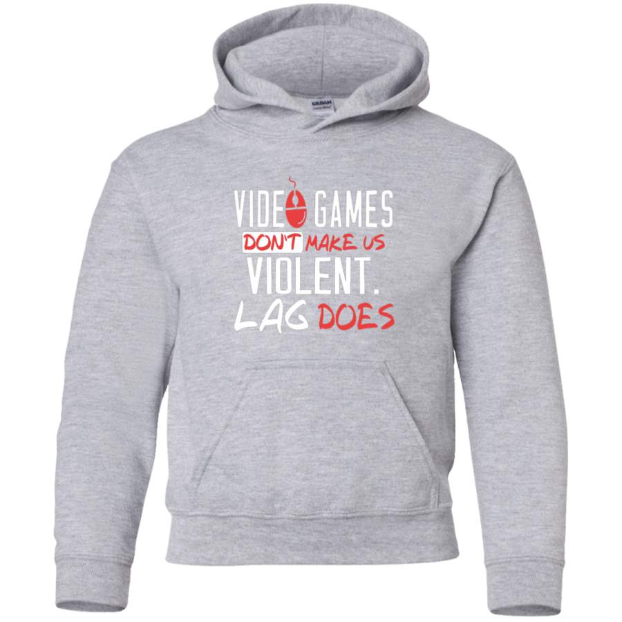 AGR Video Games Don’t Make Us Violent Lag Does Youth Pullover Hoodie