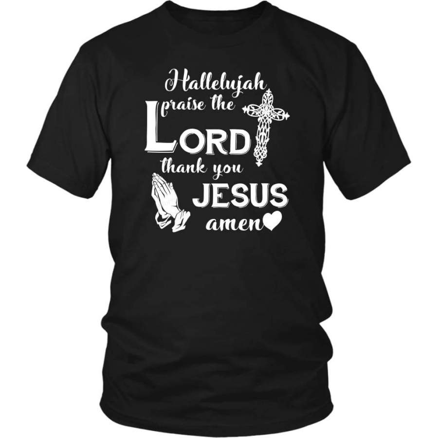 Hallelujah praise the Lord thank you Jesus Amen t-shirt | Jesus shirts