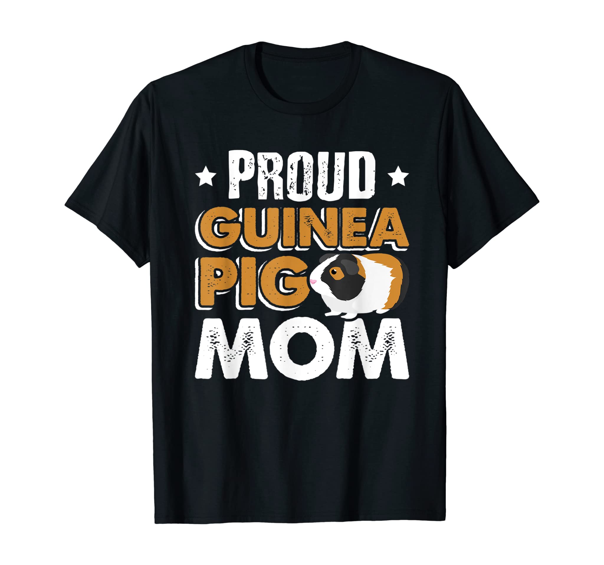 Funny Guinea Pig Gift Tee Proud Guinea Pig Mom T-Shirt