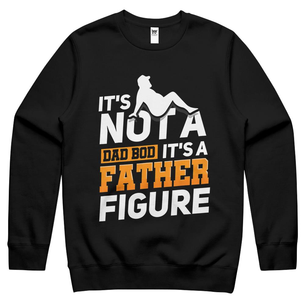 Father Figure Shirt, It’S Not A Dad Bod Its A Father Figure Shirt, It’S Not A Dad Bod It’S A Father Figure Gilft Crewneck Sweatshirt