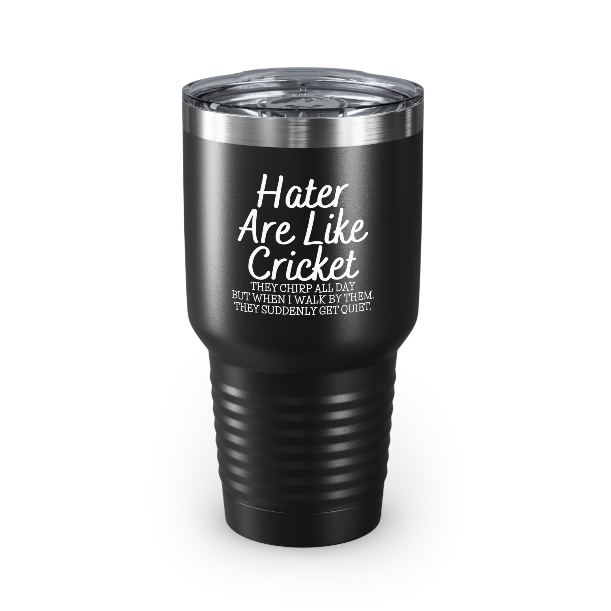 30Oz Tumbler Stainless Steel Colors Motivational Saying Haters Are Like Women Men  Adult They Chirp Gag Entrepreneurs