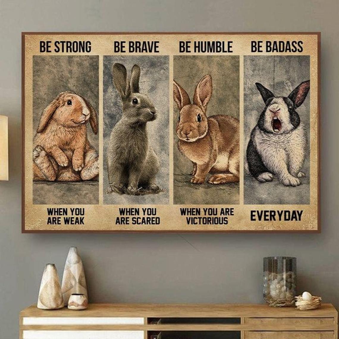 Rabbit Be Strong Be Brave Be Be Humble Badass Canvas, Bunny Rabbit Poster, Motivational Quote, Vintage Wall Art, Home Decor