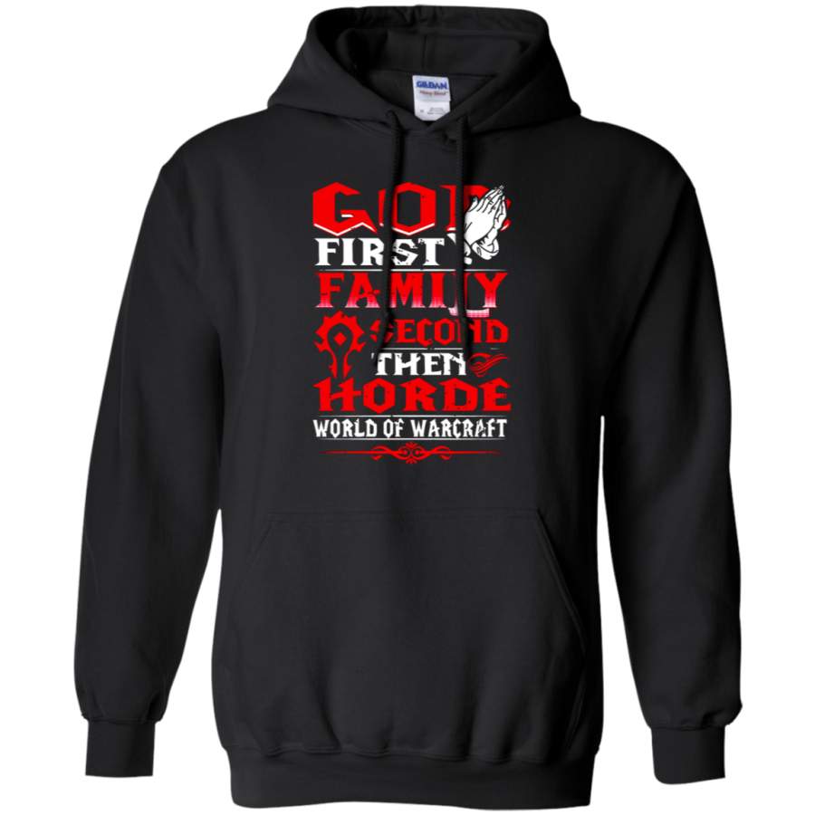 AGR God First Family Second Then Horde World Of Warcraft Hoodie