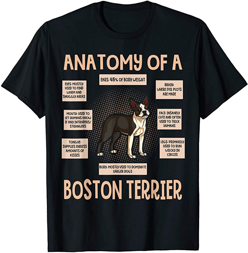 Anatomy Of A Boston Terrier Shirt Funny Puppy Gift T-Shirt