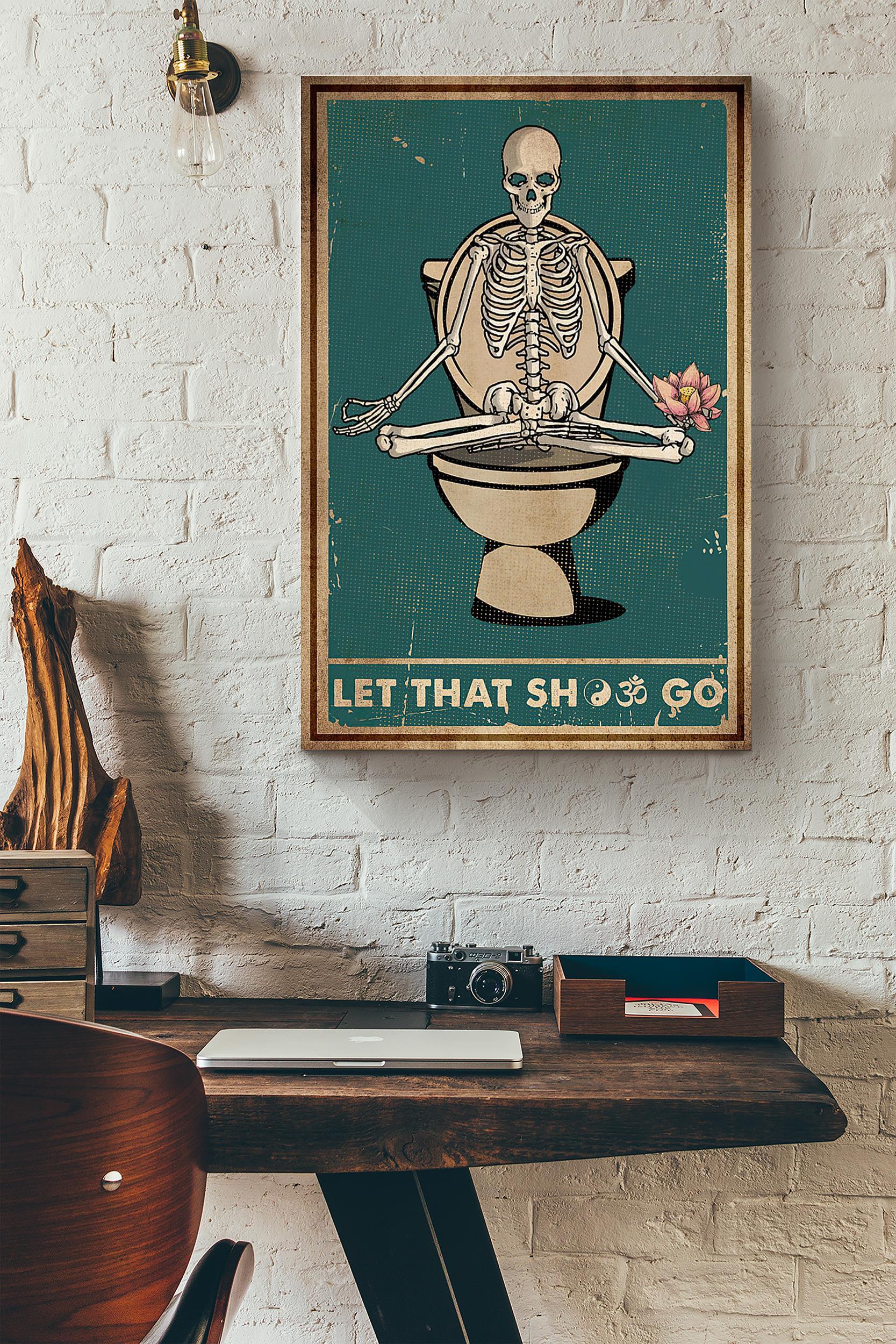 Namaste Skeleton Toilet Flower Let That Shit Go Poster Wrapped Canvas