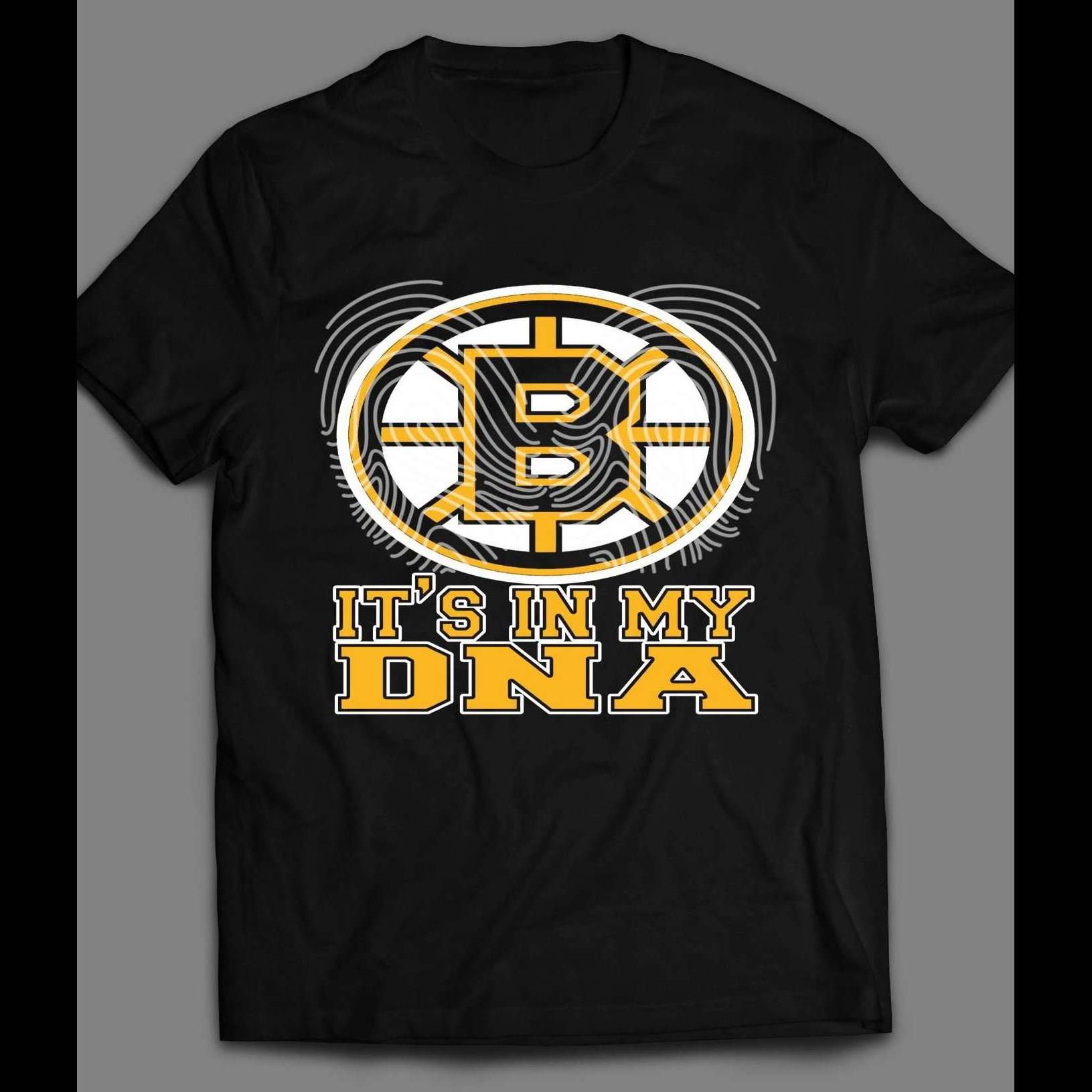 BOSTON BRUINS ITS IN MY DNA SHIRT