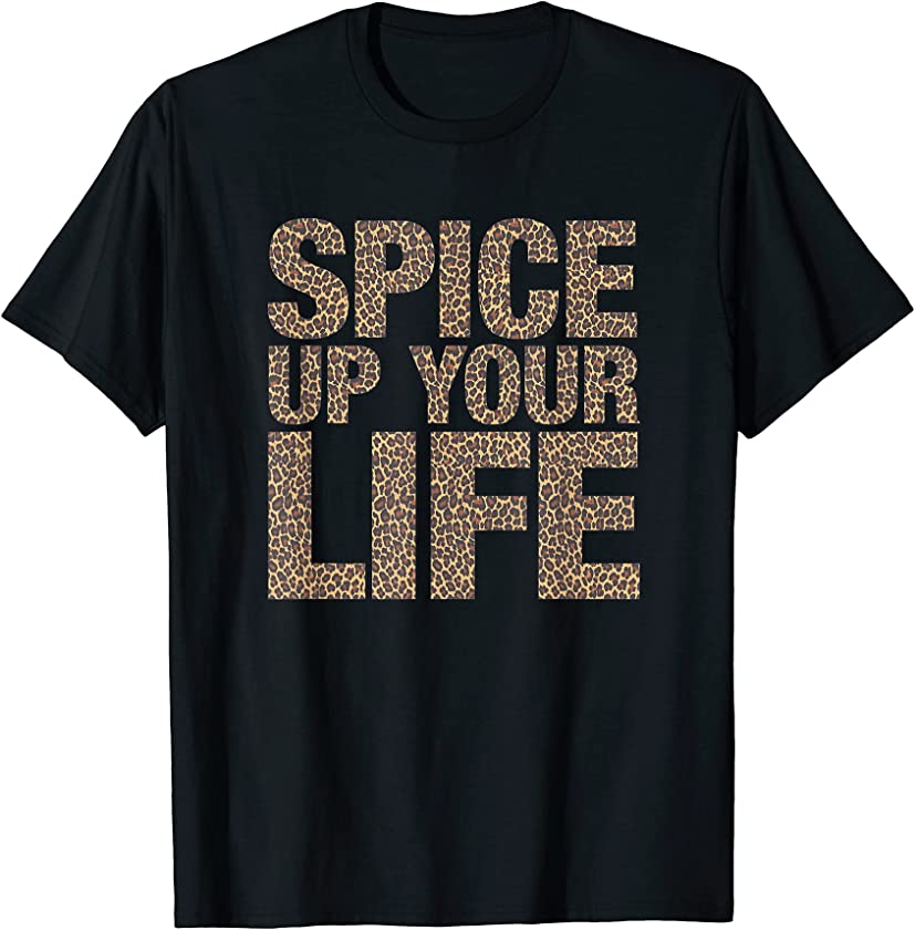 Spice Up Your Life Exotic Leopard Print T-Shirt