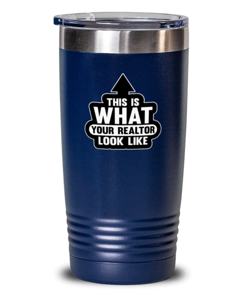 20 Oz Tumbler Stainless Steel Insulated Funny This Is What Your Realtor Looks Like Realstate