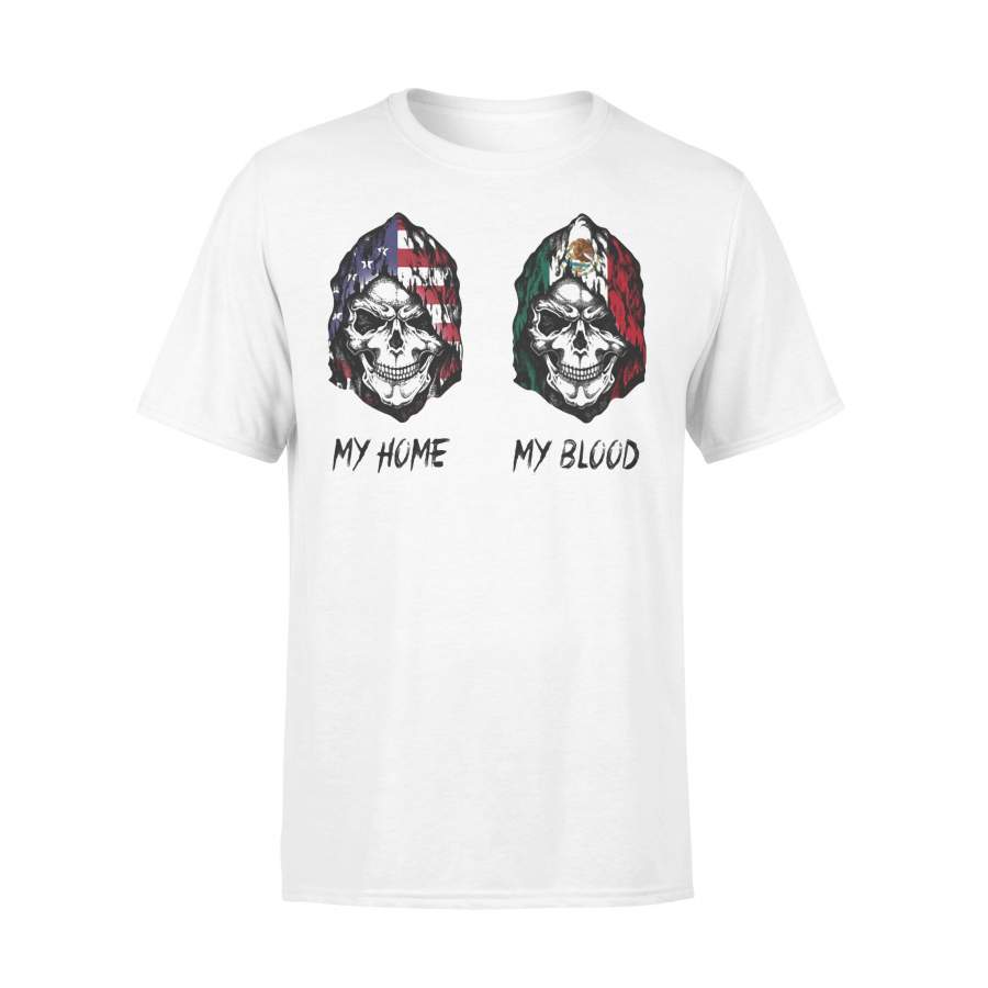 Skull My Home American Flag My Blood Mexico Flag T-shirt