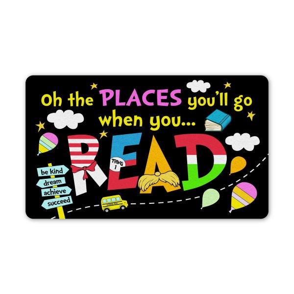 Oh The Places You’Ll Go When You Read All Over Printed Doormat, Classroom Decor