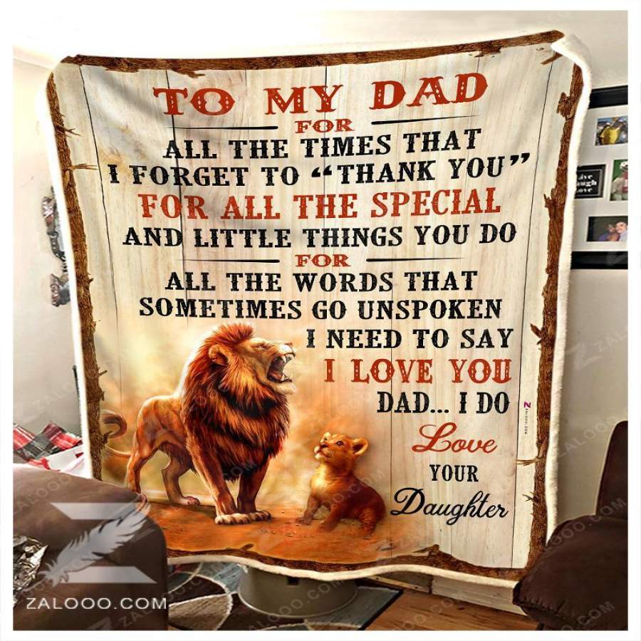 Amazing Father’s Day Present For Dad From Daughter Blanket Lions I Love You