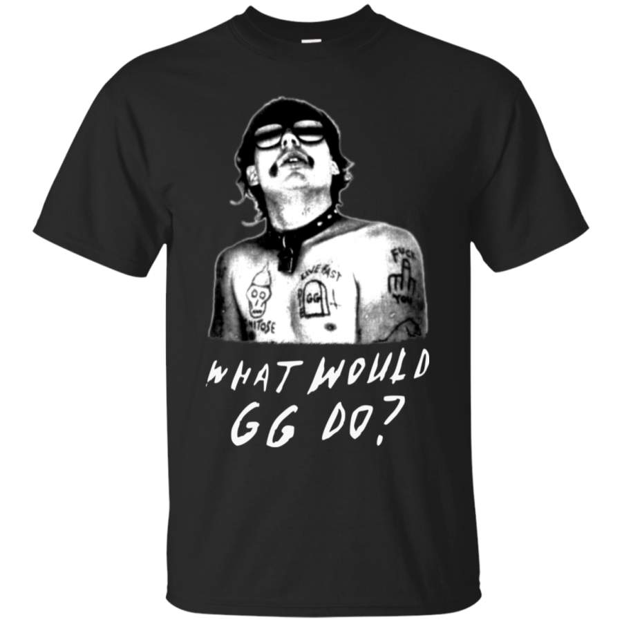 Killer Condo What Would GG Allin Do Wwggd T-Shirt