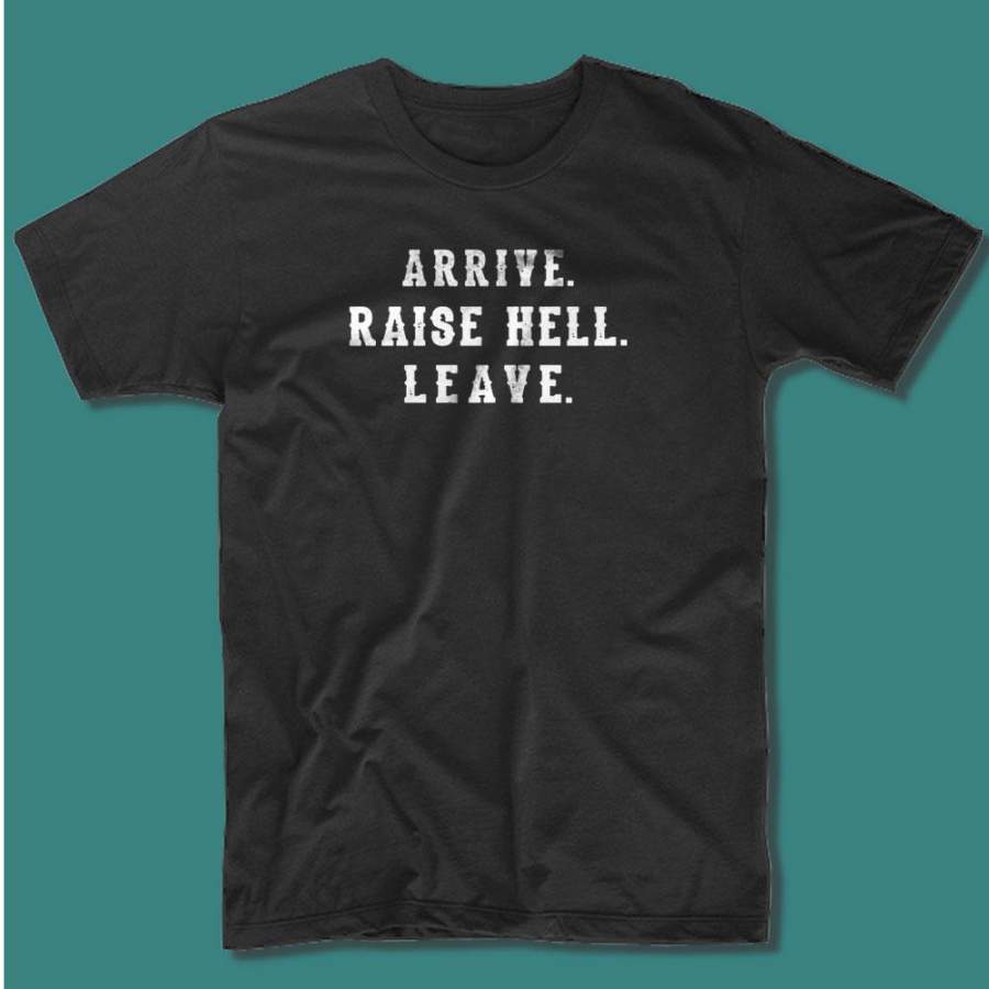 Arrive Raise Hell Leave Funny Wrestling Stone Cold Wwf Steve Austin Vintage Men’S T Shirt