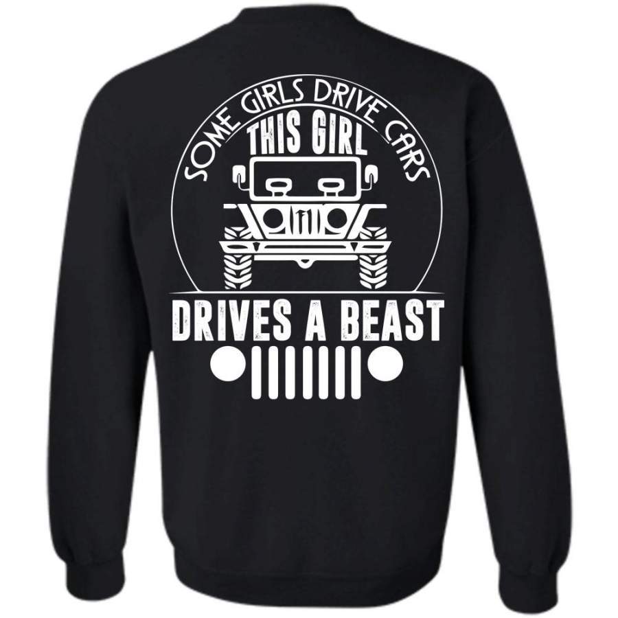 Some Girls Drive Cars T Shirt, I Love Jeep Sweatshirt Lt11