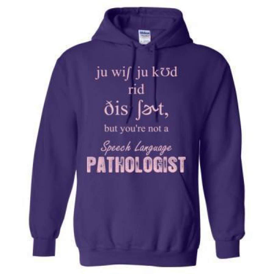 AGR You Are Not A Speech Language Pathologist – Heavy Blend™ Hooded Sweatshirt