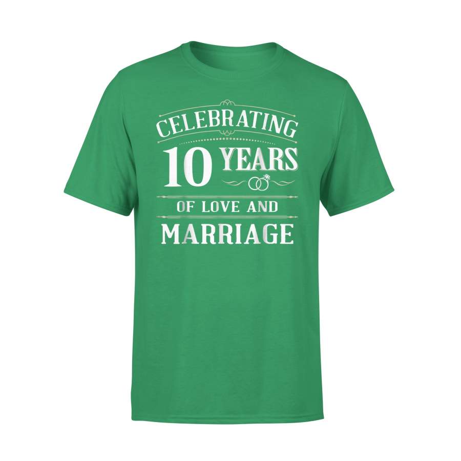 Celebrating 10 Year Of Love And Marriage Anniversary T-Shirt