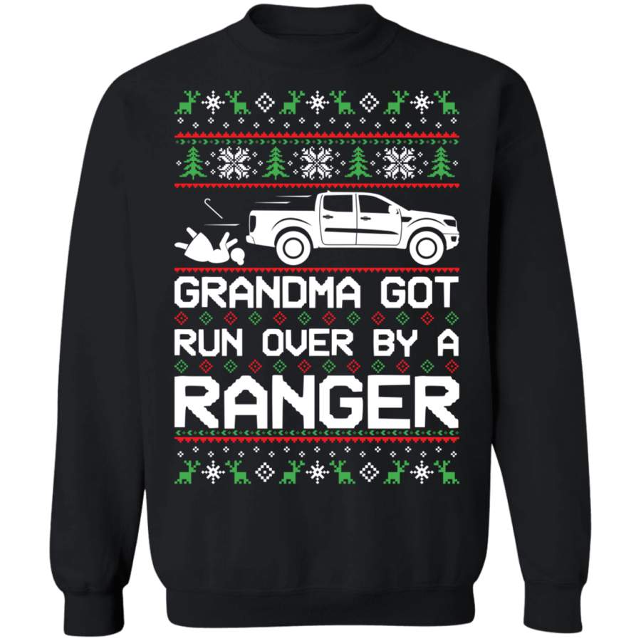 Ranger Ecoboost XL XLT Ugly Christmas Grandma Got Run Over Crewneck Sweatshirt T-Shirt