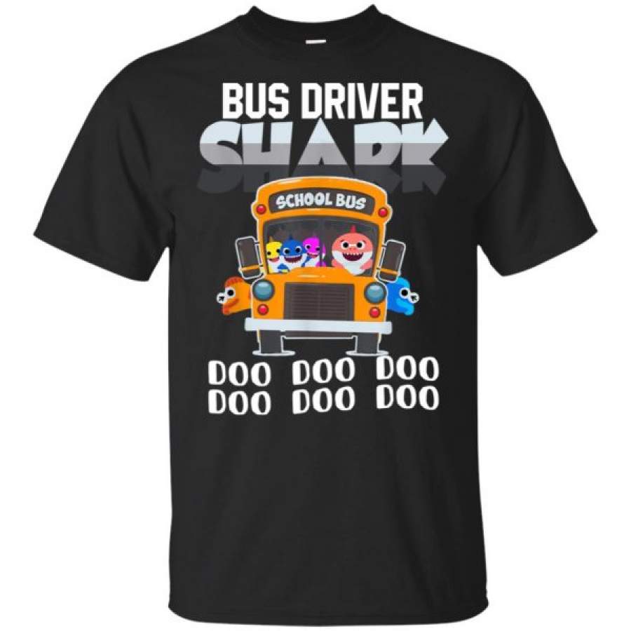 Bus Driver Shark Doo Doo Doo Doo Doo Doo School Bus Shirts – Cool Amazing Fashion