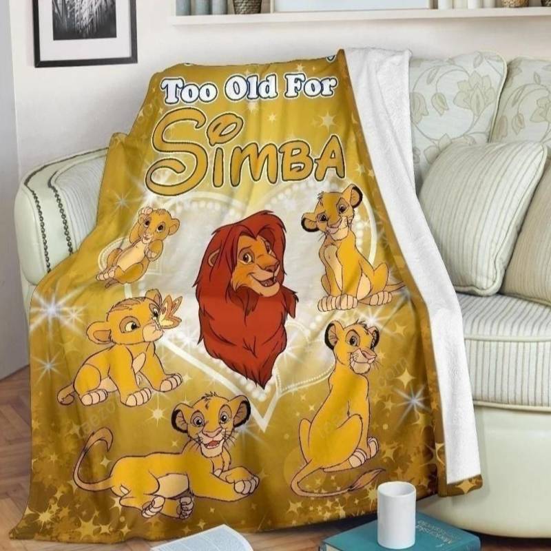 We Are Never Too Old For Simba Lion King Fleece Blanket