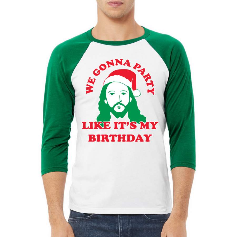 We Gonna Party Like its my Birthday Ugly Christmas Sweater Christmas 3/4 Sleeve Raglan Unisex Baseball Tee