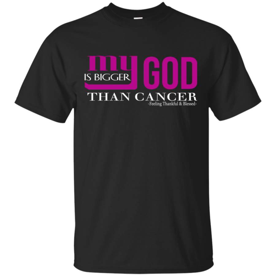 AGR My God Is Bigger Than Cancer Shirt, Hoodie, Tank