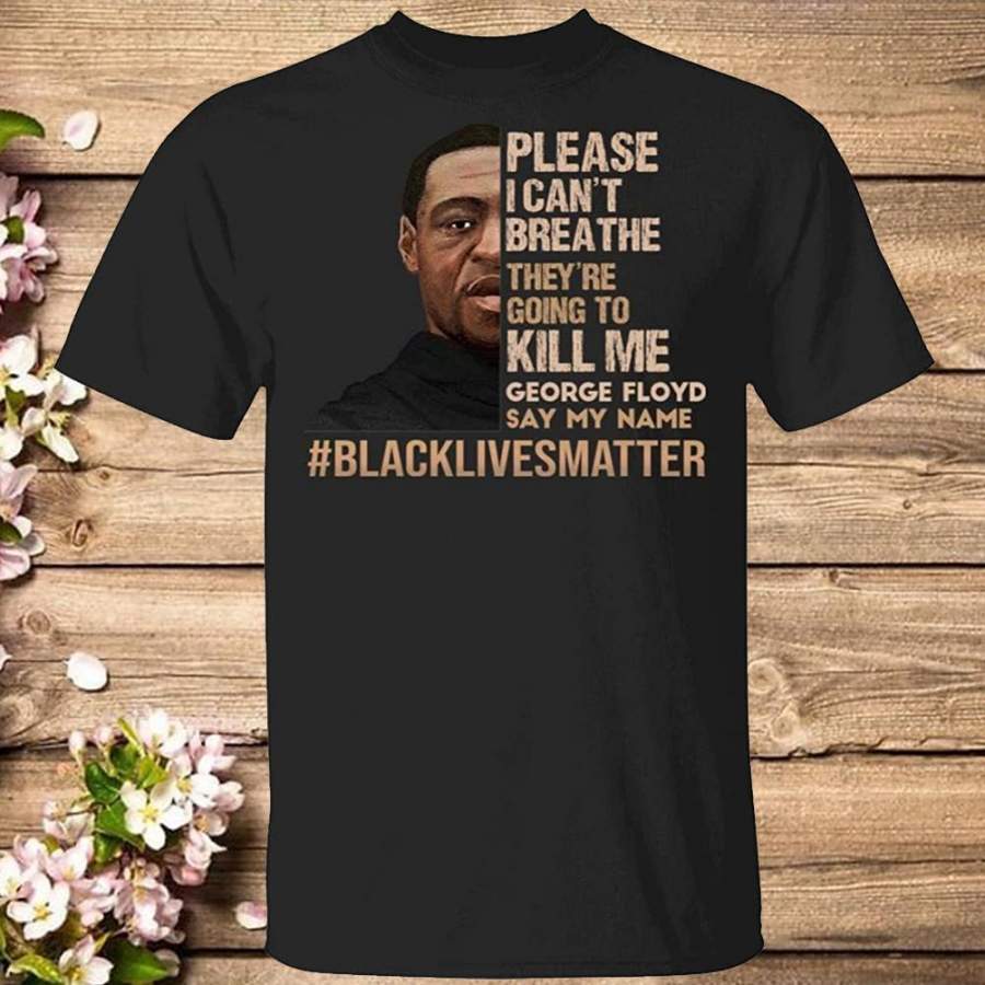 I Can’t Breathe Black Lives Matter T-Shirt Rip George Floyd Shirt