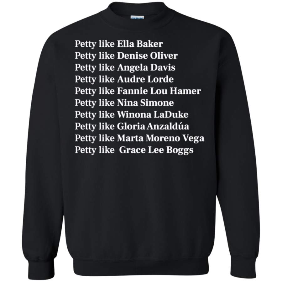 AGR Petty like ella baker petty like denise oliver Sweatshirt