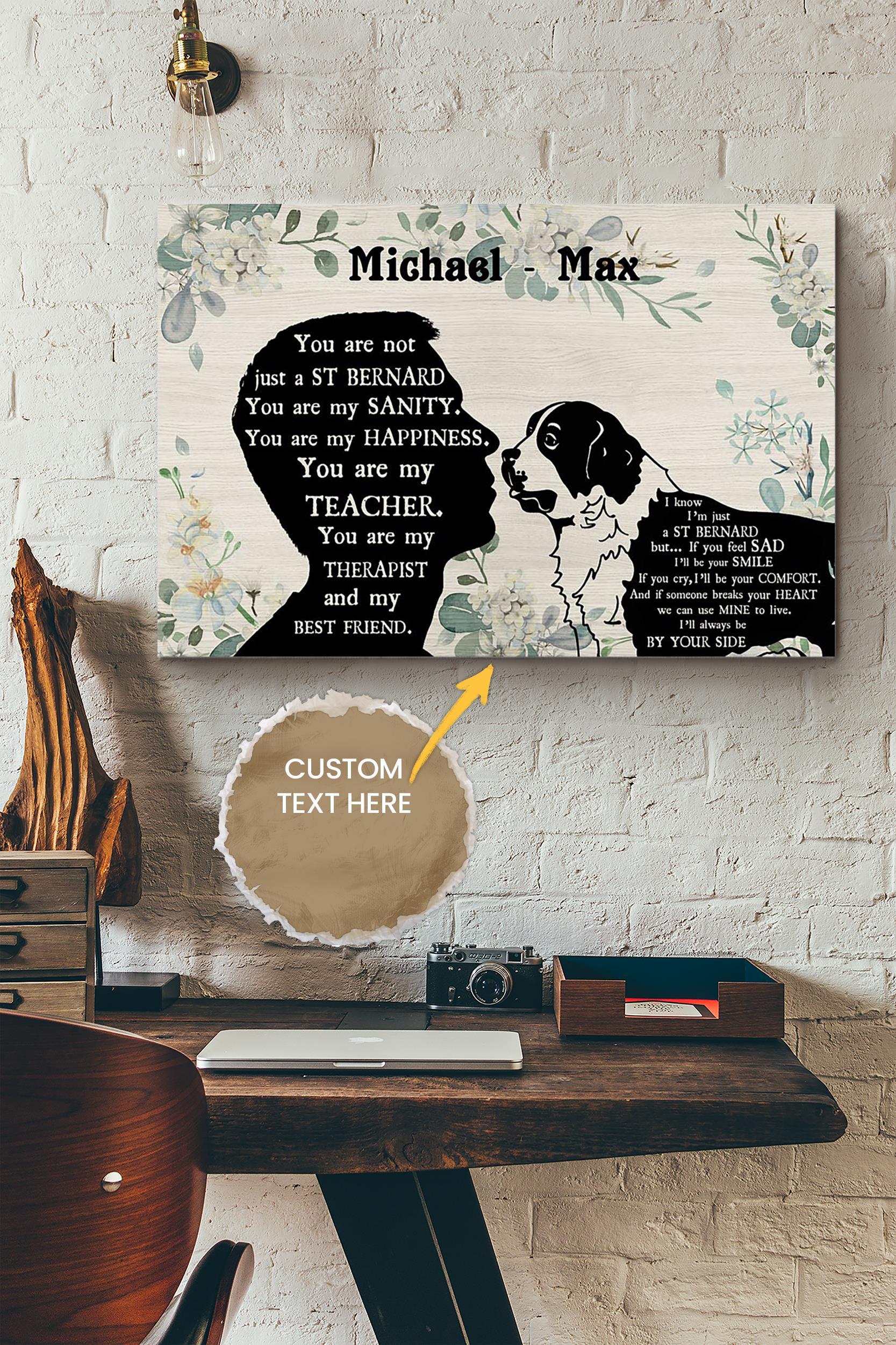 You Are Not Just A St Bernard Personalized Male Poster – Animal Wall Art – Gift For Dog Lover Dog Foster Puppy Fan Wrapped Canvas