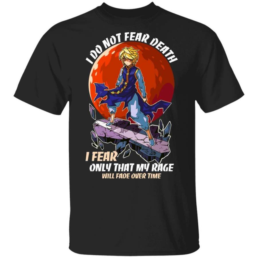 Kurapika I Do Not Fear Death T Shirt Hunter X Hunter Anime Tee