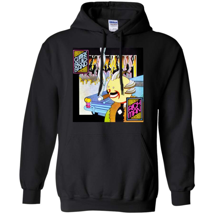 Climax Blues Band Rich Man Pullover Hoodie