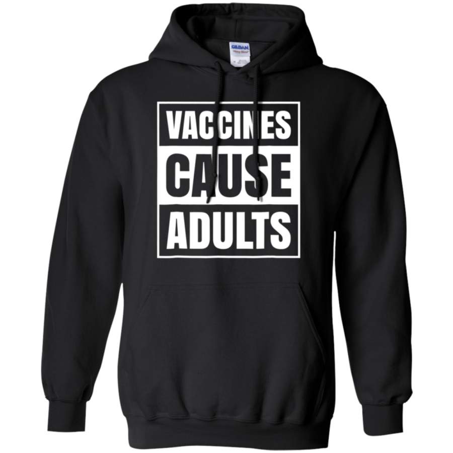 AGR Vaccines Cause Adults Shirt Funny Pro Vaccination Vaxxer Vax Shirt hoodie