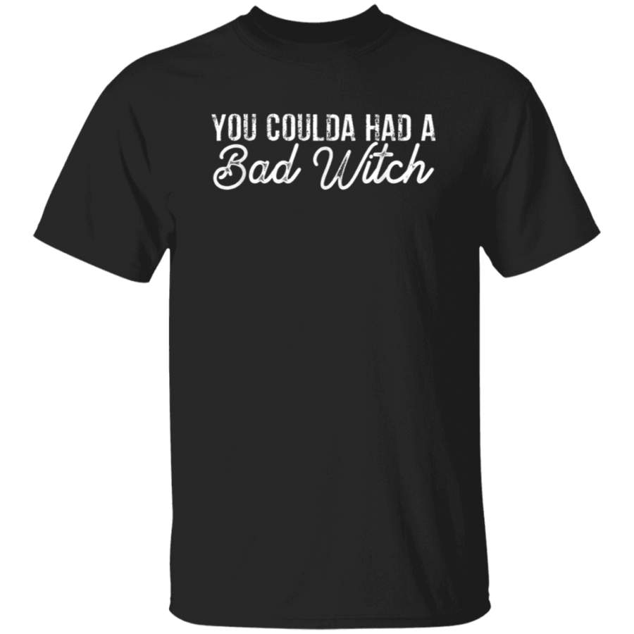 You Coulda Had A Bad Witch T-Shirt