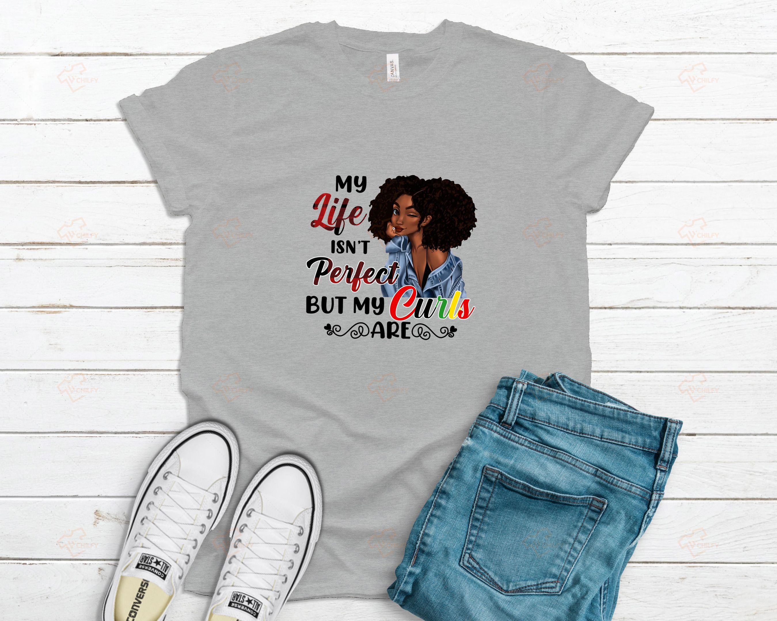 My life isn’t perfect but my curls are, afro girl shirt, black girl shirt