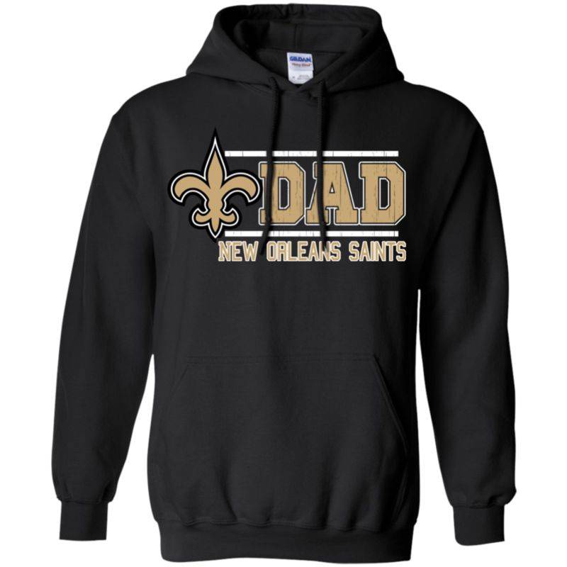 New Orleans Saints Shirt Father’s Day Shirt Rugby Team Shirt Pullover Hoodie