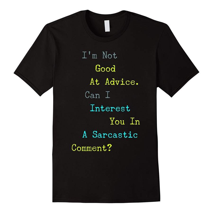 Can I Interest You In A Sarcastic Comment T-Shirt Men Sports T-Shirt Printed T Shirts