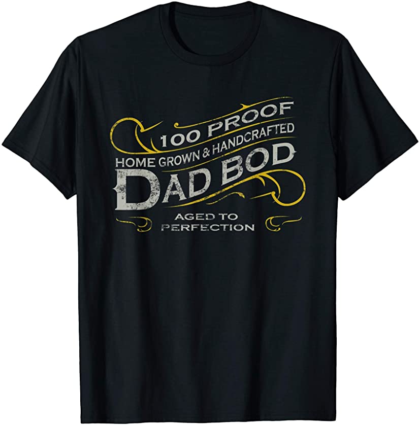 VINTAGE WHISKEY LABEL DAD BOD FUNNY NEW FATHER GIFT T-Shirt