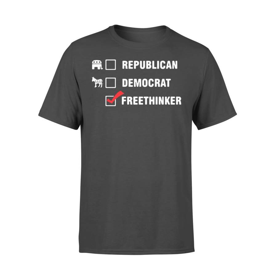 Freethinker Not A Republican Or Democrat T-shirt