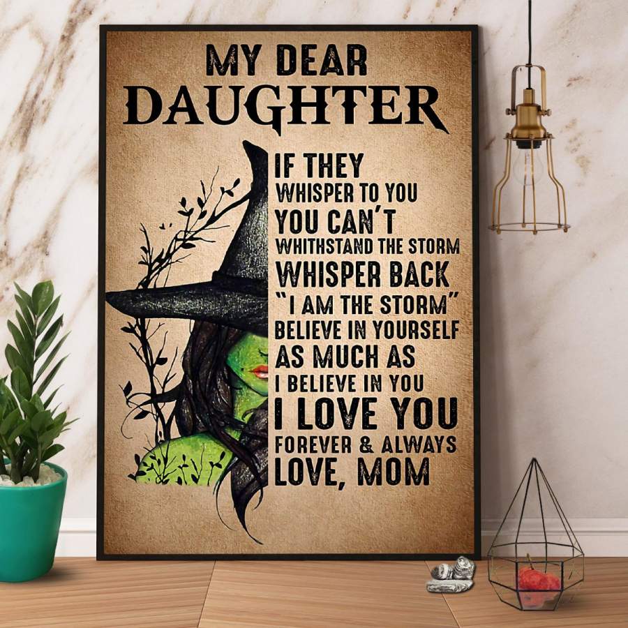 Witch Mom To My Daughter I Love You Halloween Gift Paper Poster No Frame/ Wrapped Canvas Wall Decor Full Size