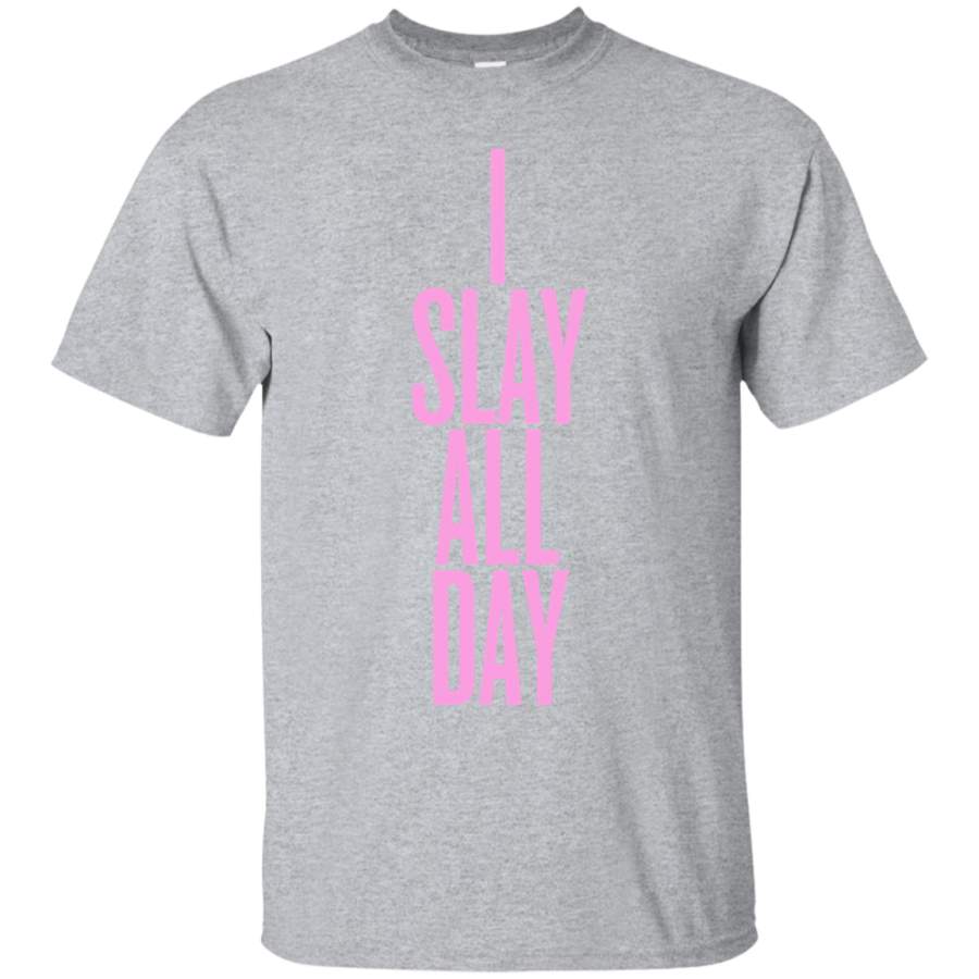 AGR I Slay All Day TShirt