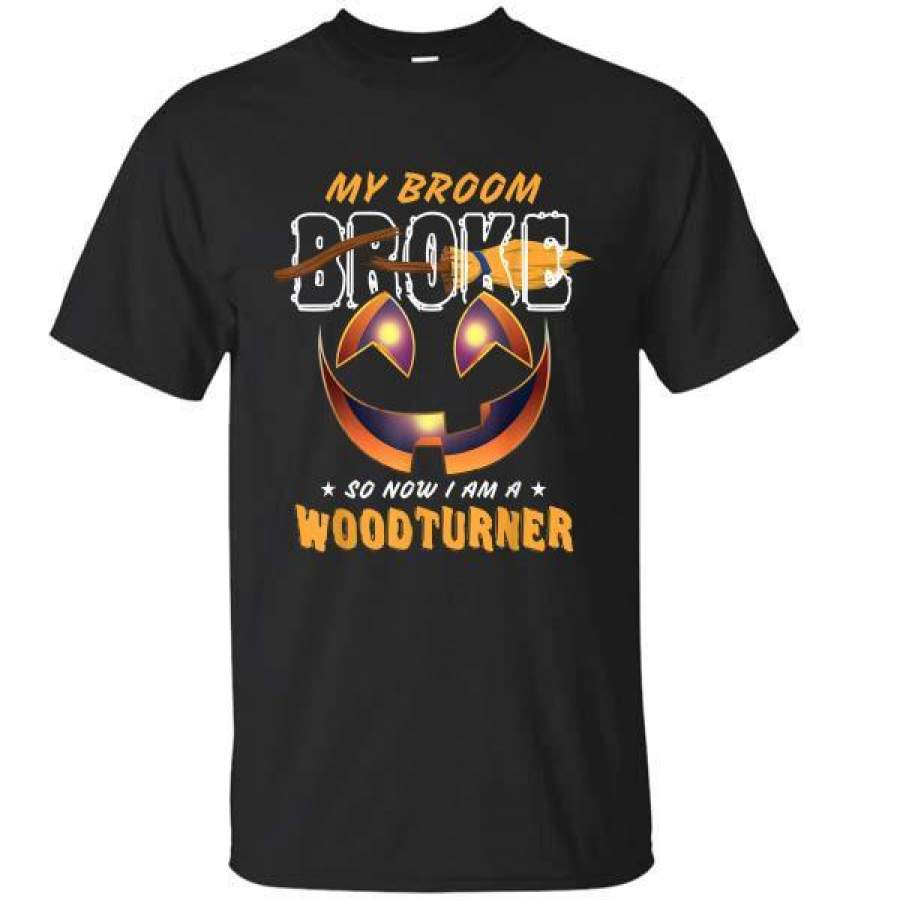 Woodturner Halloween Gifts My Broom Broke T-Shirt