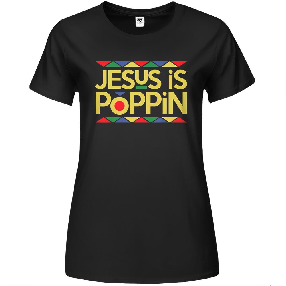 Jesus Is Poppin Premium Womens T Shirts