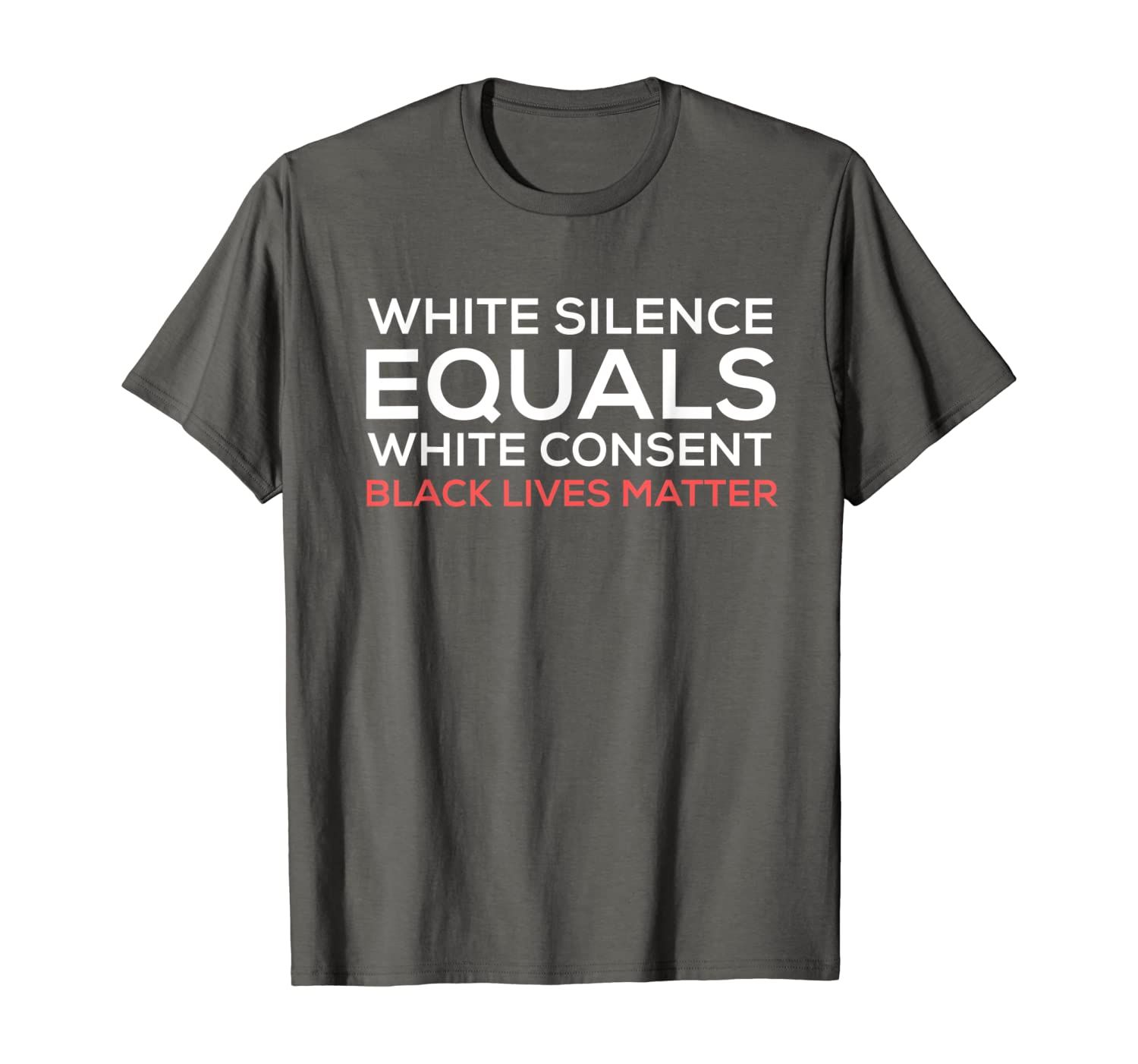 Find White Silence Equals White Consent Black Lives Matter Shirt