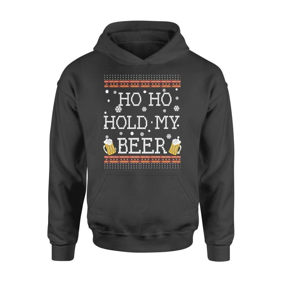 Ho Ho Hold My Beer-Ugly Christmas DrinkingT-shirt – Standard Hoodie