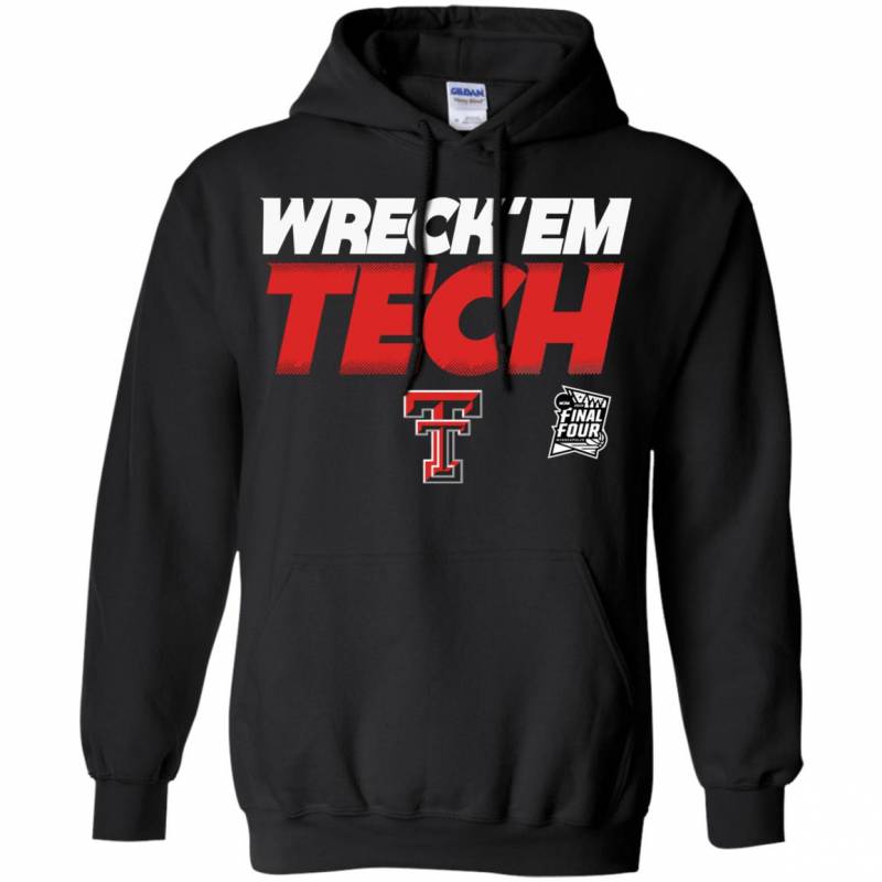 Wreckem Tech Texas Final Four Basketball 2019 Hoodie