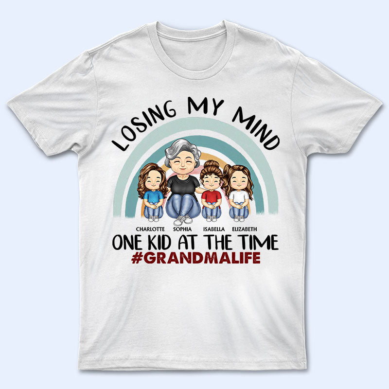 Losing My Mind One Kid At A Time – Mother And Grandma Gift – Personalized Custom T Shirt