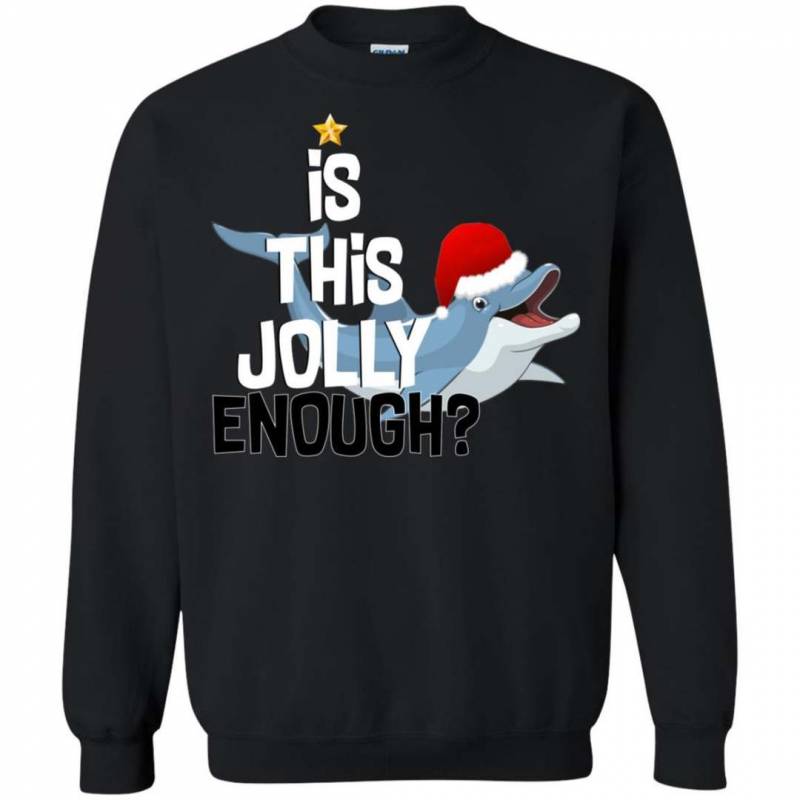 Dolphin Is the jolly enough Christmas sweater