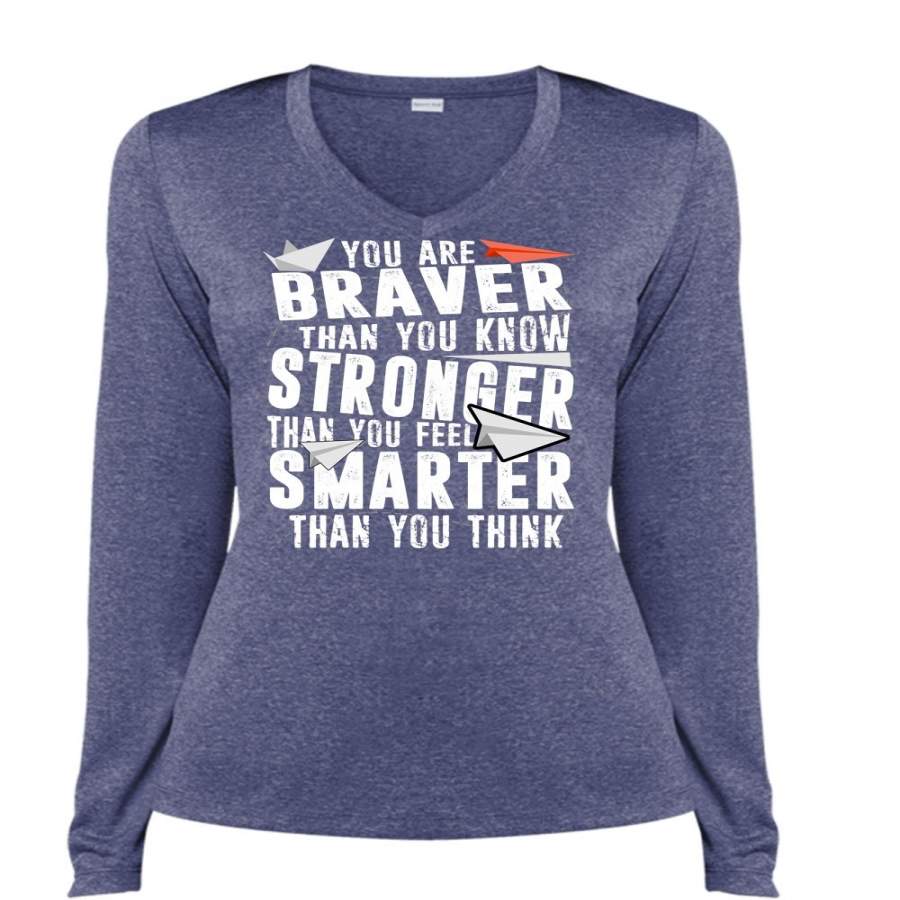 You Are Braver T Shirt, Being A Teacher T Shirt, Cool Shirt (Ladies LS Heather V-Neck)