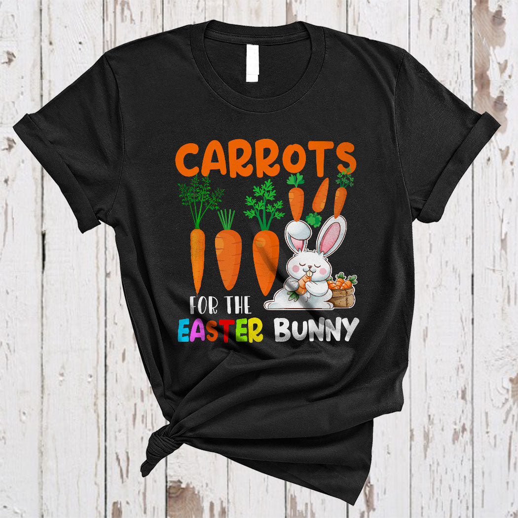 Carrots For The Easter Bunny Funny Cute Easter Day Bunny With Carrots Lover Gifts T-Shirt