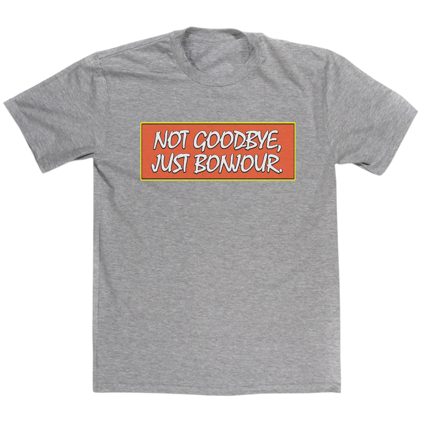 Only Fools & Horses Inspired – Not Goodbye, Just Bonjour T Shirt